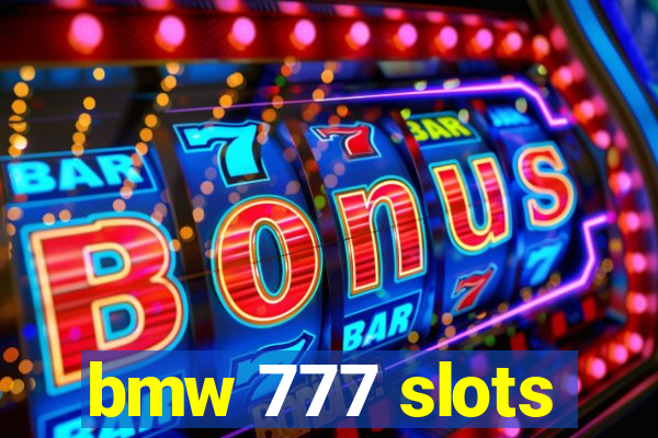 bmw 777 slots